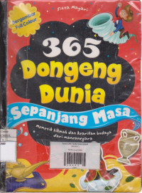 365 Dongeng Dunia Sepanjang Masa: memetik hikmah dan kearifan budaya dari mancanegara