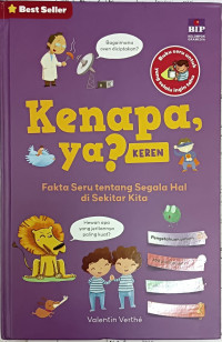 Image of Kenapa, Ya? Keren: Fakta Seru Tentang Segala Hal di Sekitar Kita