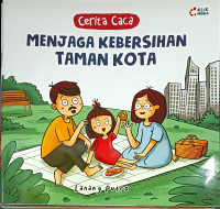 Image of Cerita Caca: Menjaga Kebersihan Taman Kota