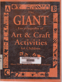 The Giant encyclopedia of Art & Craft Activitiesfor children