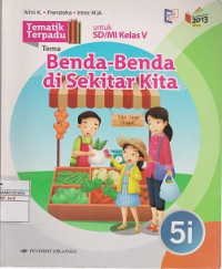 TematikTerpadu: peristiwa Dalam Kehidupan Untuk SC/MI kelas V (kurikulum 2013)