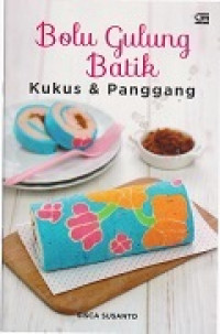 Bolu Gulung Batik Kukus & panggang