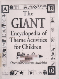 The Giant Encyclopedia of theme activities for Children