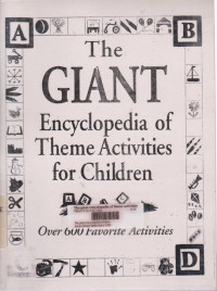 The Giant Encyclopedia of theme activities for Children