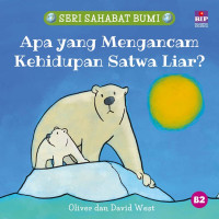 Image of Apa yang Mengancam Kehidupan Satwa Liar?