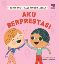 Image of Buku Motivasi Untuk Anak: Aku Berprestasi