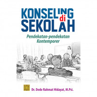 Image of Konseling di Sekolah: Pendekatan-Pendekatan Kontemporer