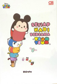 Image of Setiap Hari Bersama Tsum Tsum