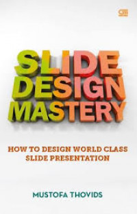 Image of Slide Design Mastery: How To Design World Class Slide Presentation