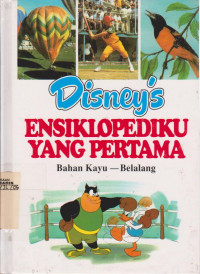 Disneys Ensiklopediku yang Pertama : bahan kayu - belalang