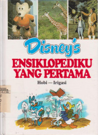 Disneys Ensiklopediku yang Pertama : : hobi irigasi