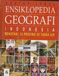 Muatan Lokal : Ensiklopedia Geografi Indonesia