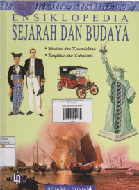 ensikopedia sejarah dan budaya : revolusi dan kemerdekaan ; unifikasi dan kolonialisasi