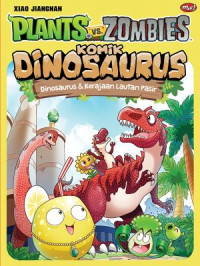 Image of Plants Vs Zombies Komik Dinosaurus: Dinosaurus dan Kerajaan Lautan Pasir