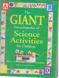 The Giant Encyclopedia of Science activities for children