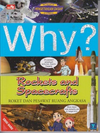 Why: rocket and spcecraft