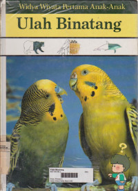Widyawiyata Pertama anak-anak: Ulah Binatang