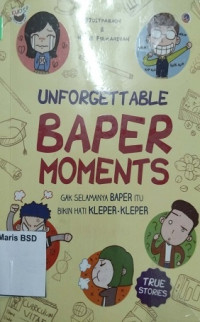 Image of unforgetable baper moments: gak selamanya baper itu bikin hati kleper-kleper