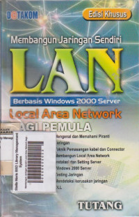 Image of Membangun Jaringan Sendiri LAN : Local Area Network
