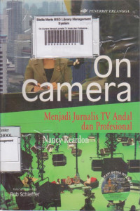 Image of On Camera ; menjadi Jurnalis TV Andal dan Profesional