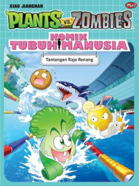 Image of Plants Vs Zombies Komik Tubuh Manusia: Tantangan Raja Renang