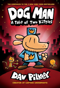 Image of Dog Man: A Tale of Two Kitties
