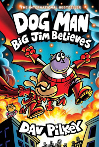 Image of Dog Man: Big Jim Believes