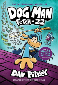 Image of Dog Man: Fetch-22