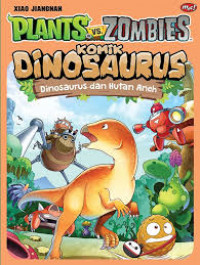 Image of Plants Vs Zombies Komik Dinosaurus: Dinosaurus dan Hutan Aneh