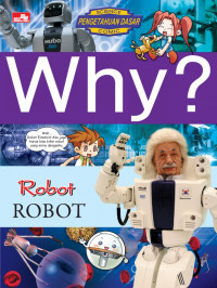 Image of Why?: Robot = Robot