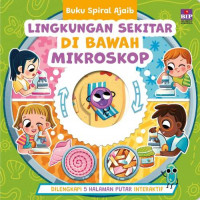 Image of Buku Spiral Ajaib: Lingkungan Sekitar di Bawah Mikroskop