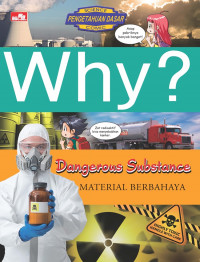 Image of Why?: Dangerous Substance = Material Berbahaya