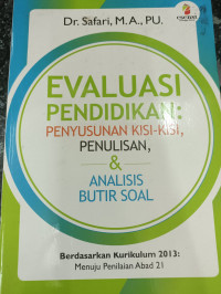 Image of Evaluasi Pendidikan: Penyusunan Kisi-Kisi, Penulisan, & Analisis Butir Soal