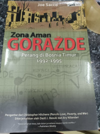 Image of Zona Aman Goražde: Perang di Bosnia Timur 1992-1995